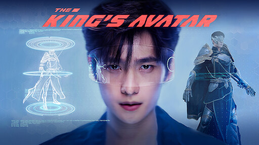 Watch The King's Avatar | Netflix Watch The King's Avatar | Netflix